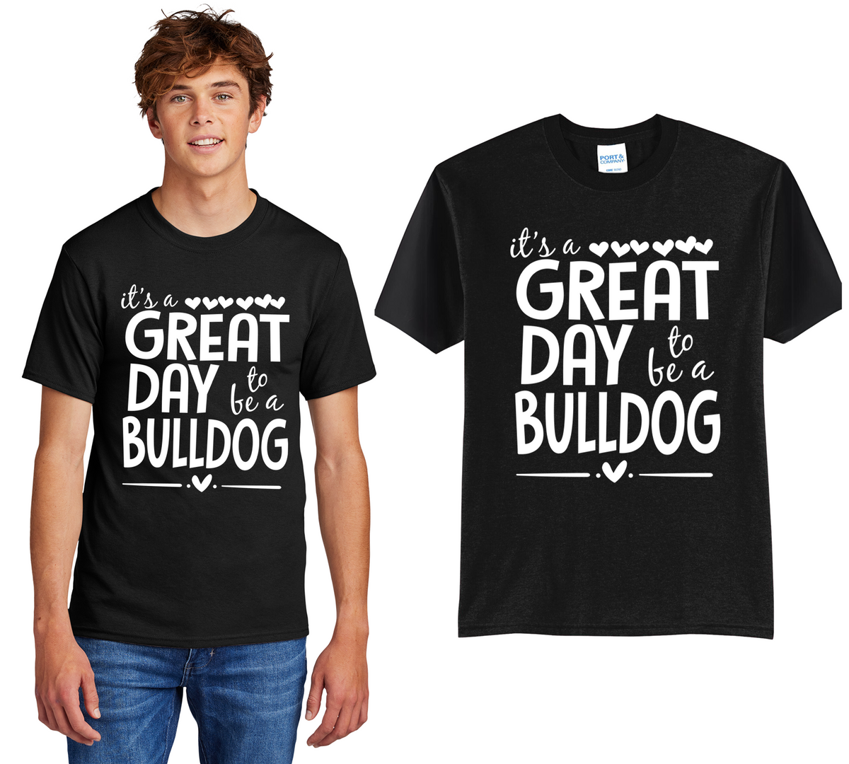 It's A Great Day To Be A Bulldog T-Shirt