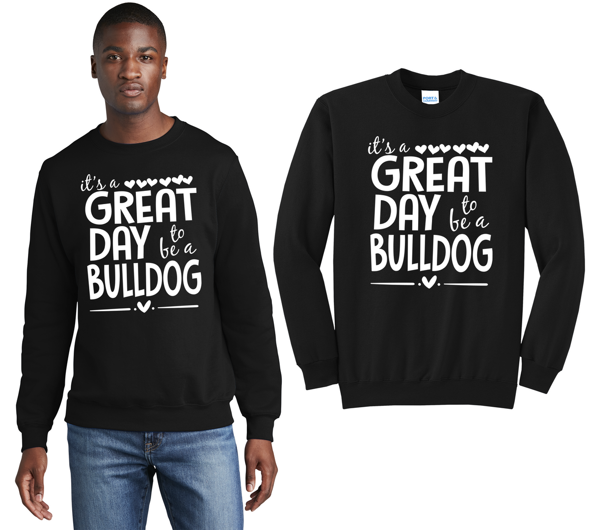 It's A Great Day To Be A Bulldog Crewneck